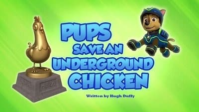 Still from Pups Save an Underground Chicken