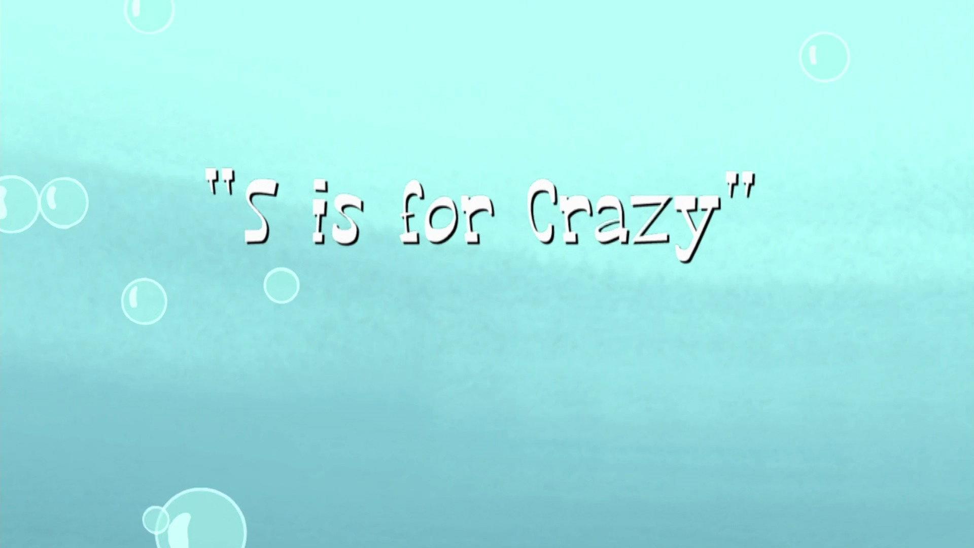 Still from S Is for Crazy