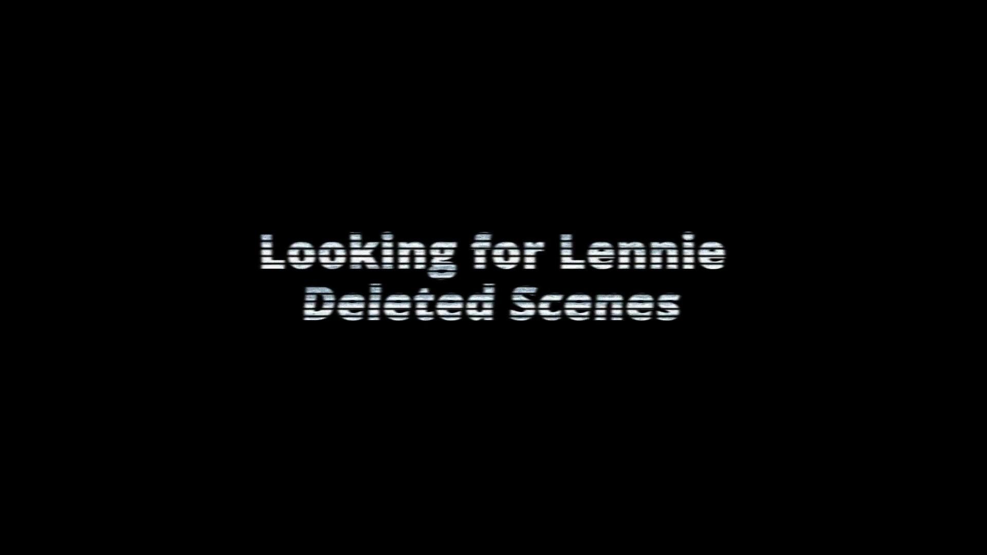 Still from Deleted Scenes from 'Looking for Lennie'