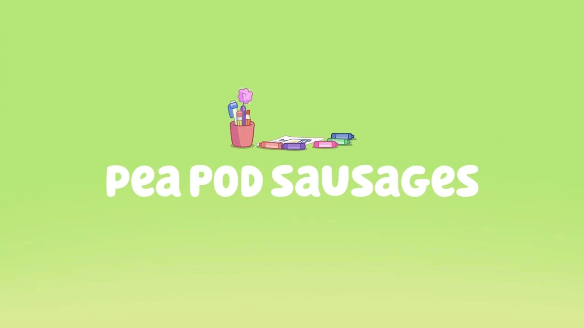 Still from Pea Pod Sausages