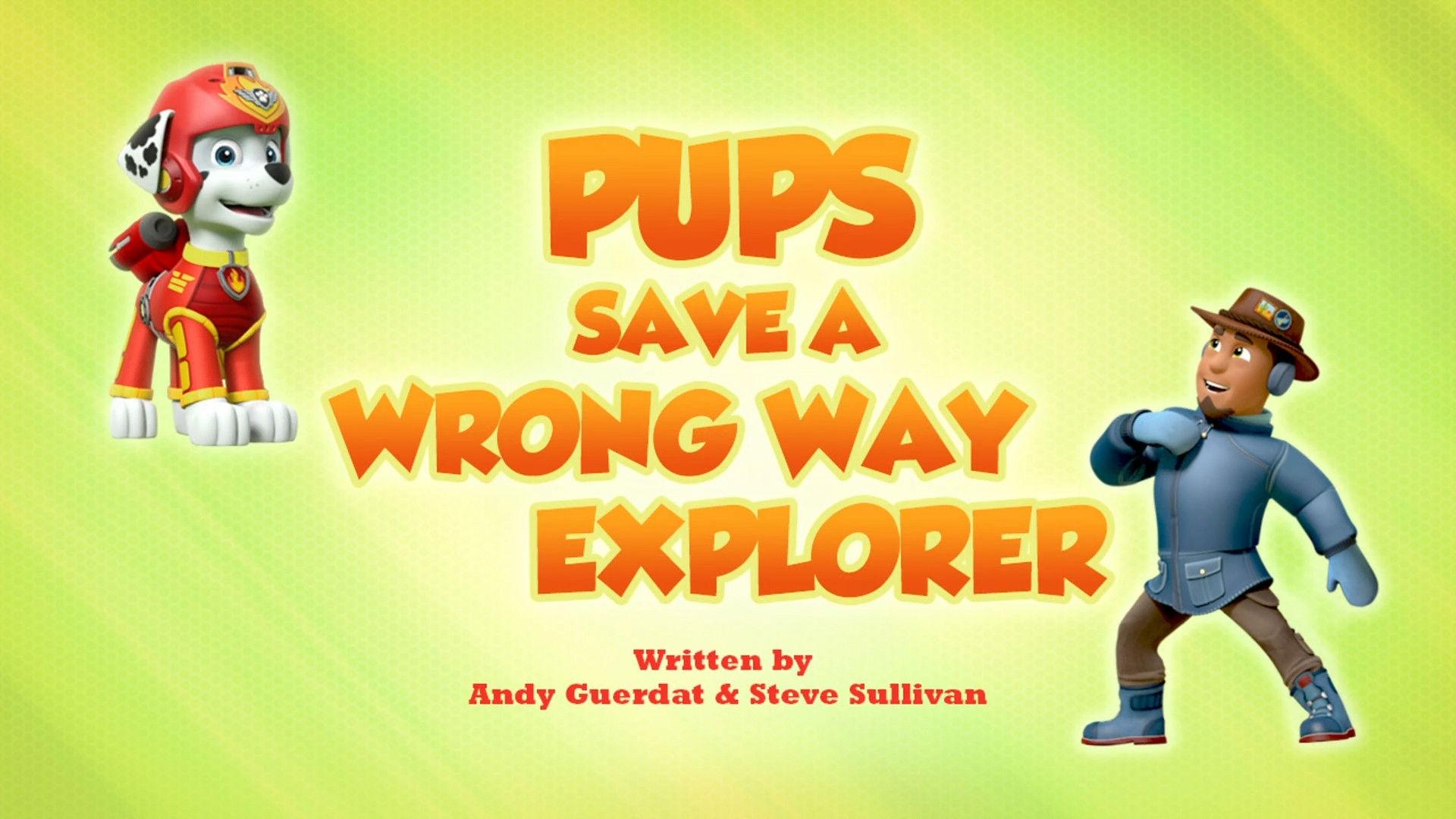 Still from Pups Save a Wrong Way Explorer