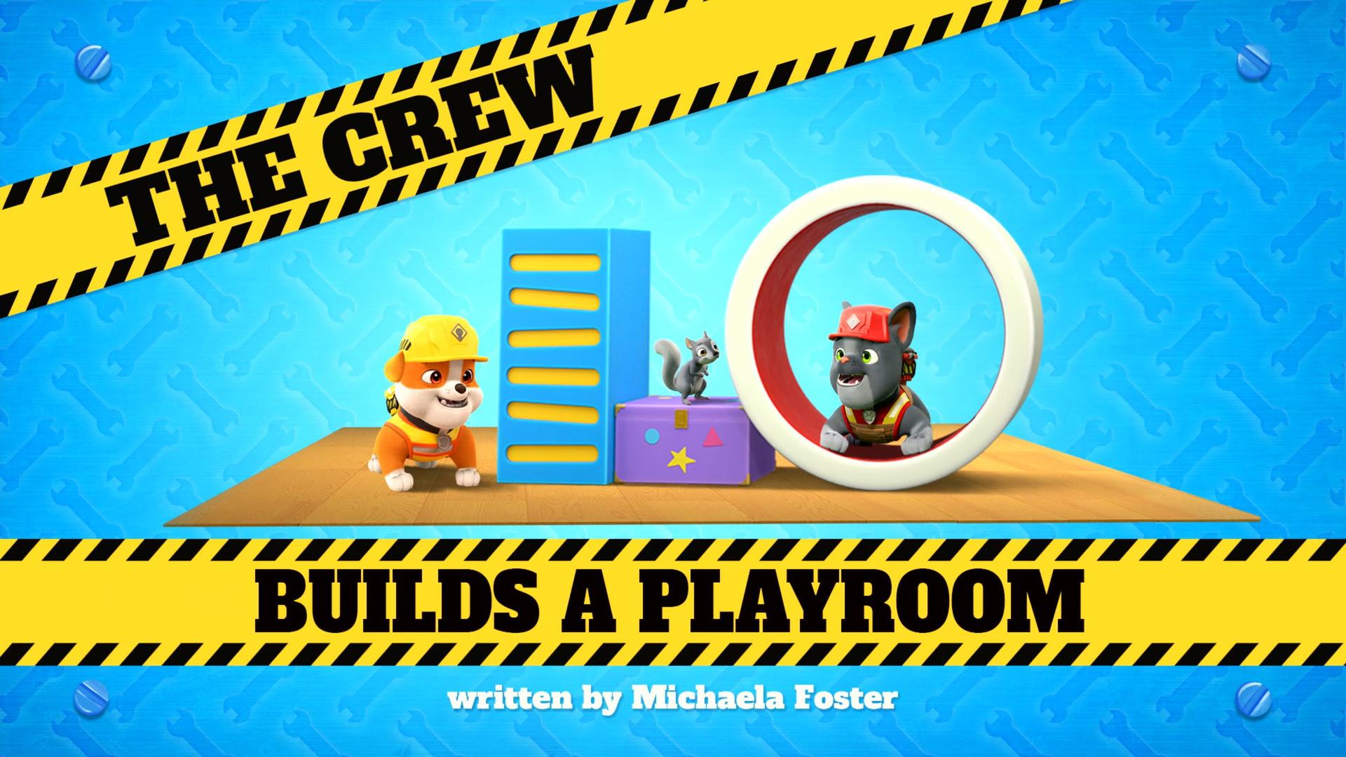 Still from The Crew Builds a Playroom