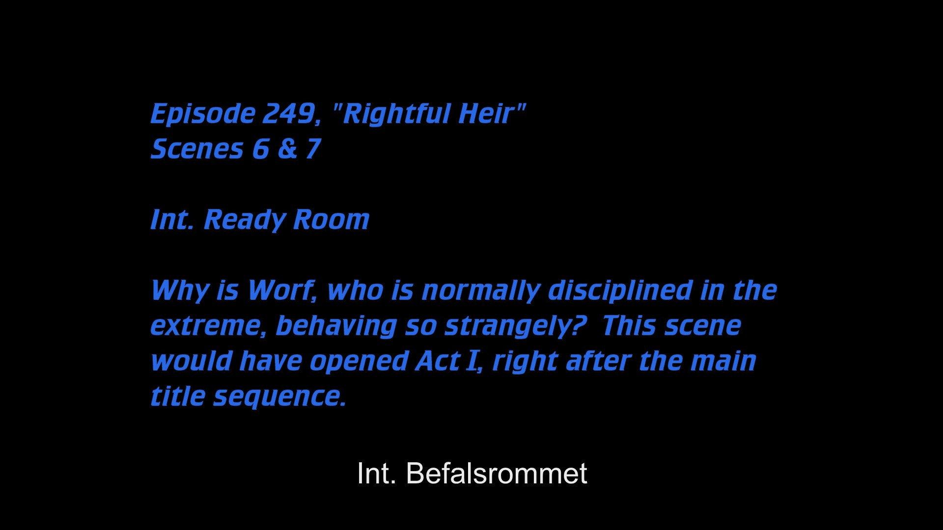 Still from Deleted Scenes: S06E23 – Rightful Heir