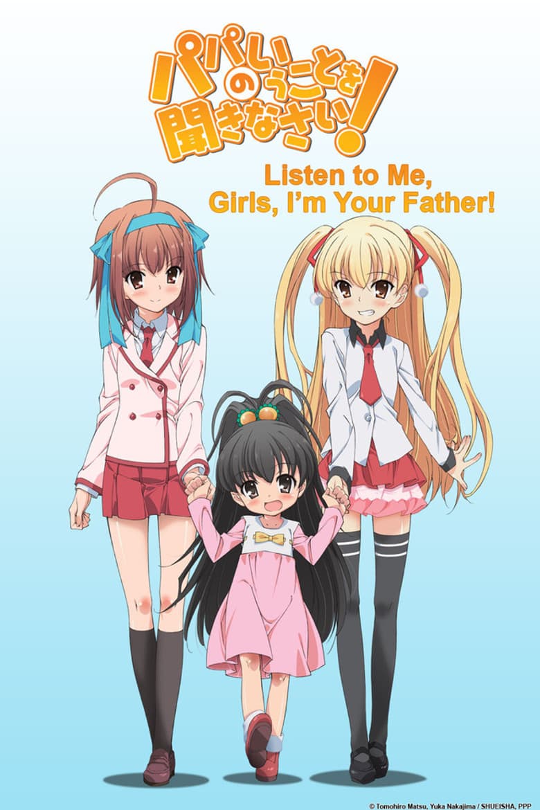 Listen to Me, Girls. I'm Your Father! poster